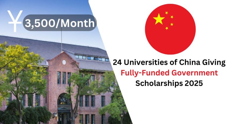 24 Universities of China Giving Fully-Funded Government Scholarships 2025